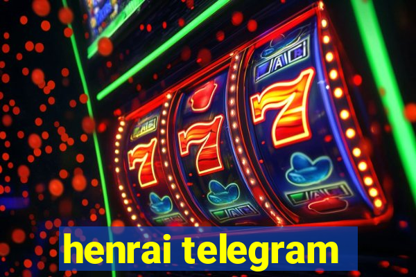 henrai telegram